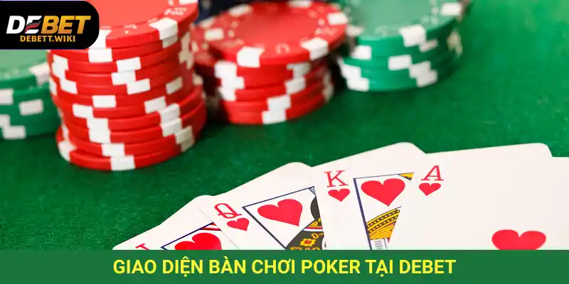 Cách chơi bài Poker online trên Debet giúp người chơi tiếp cận dễ dàng và bảo mật.