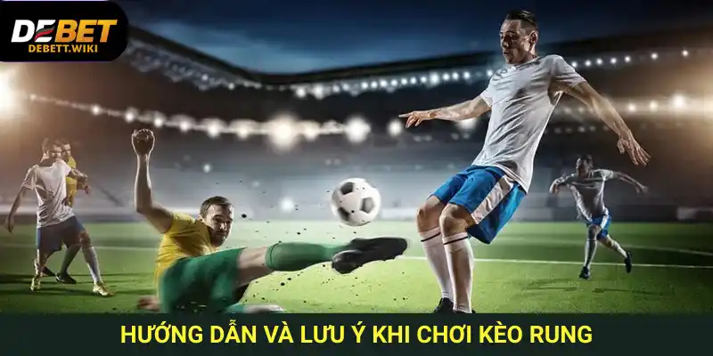 Kèo rung là gì? Là hình thức đặt cược cực kỳ linh hoạt, thao tác nhanh tại Debet.