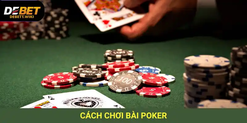 cách chơi bài poker