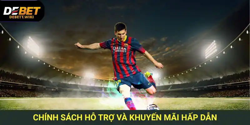 Thể thao Debet có chính sách hậu mãi, khuyến mãi thể thao và hỗ trợ CSKH chuyên nghiệp.